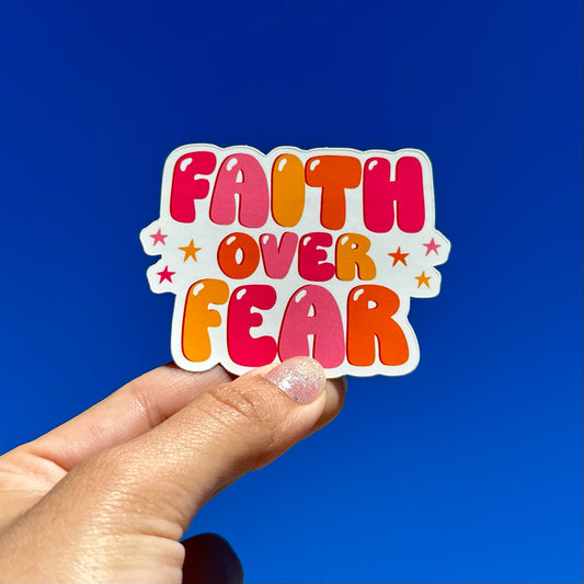 'Faith Over Fear' Sticker