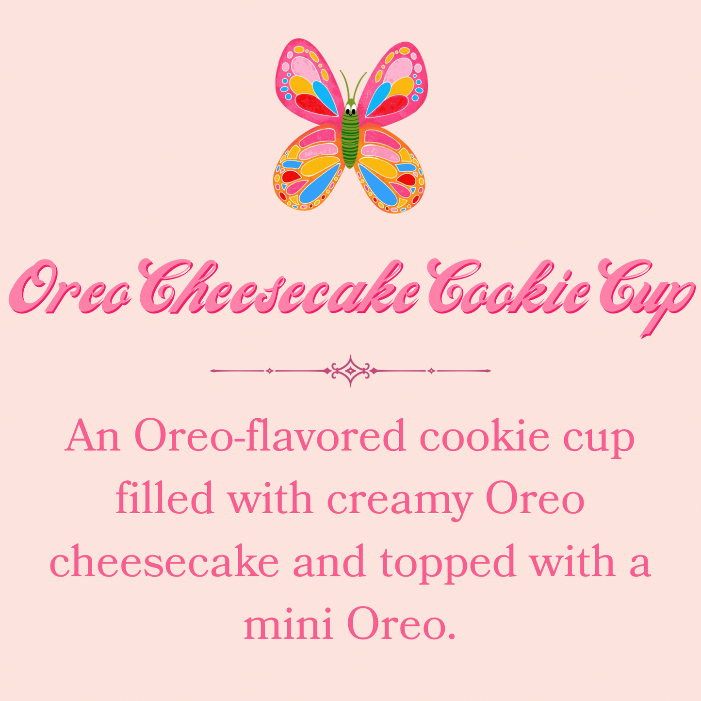Oreo Cheesecake Cookie Cup