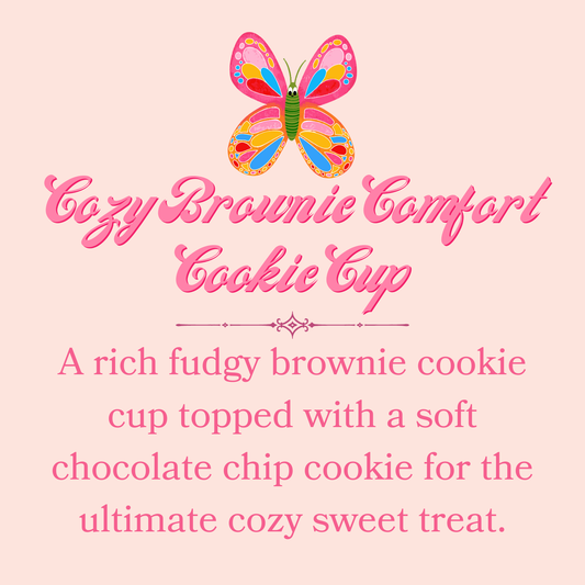 Cozy Brownie Comfort Cookie Cup