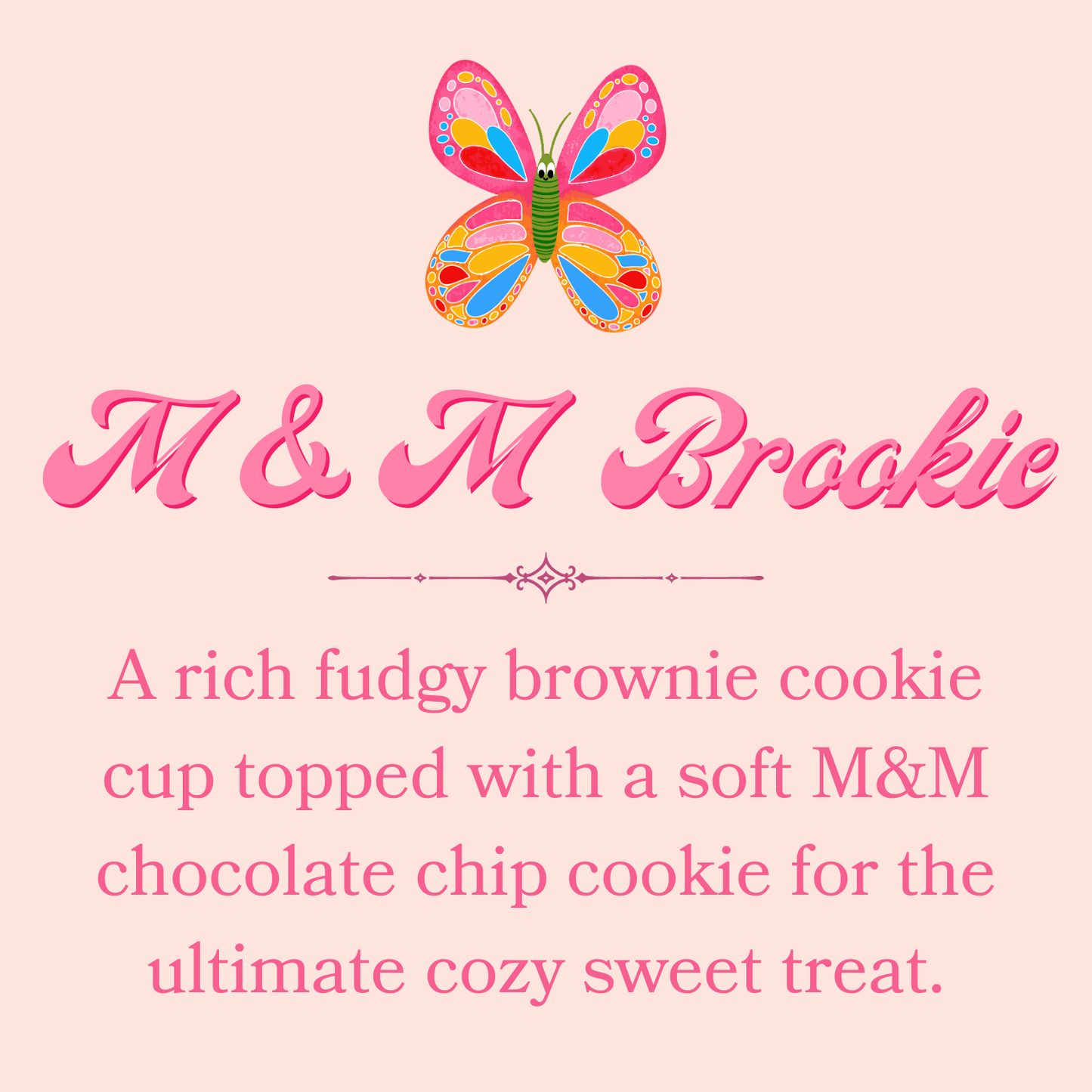 M&M Brookie Cookie Cup
